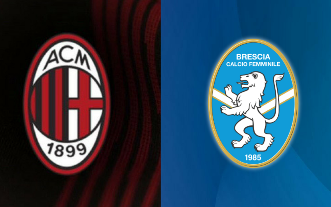 Milan officially acquire Brescia Calcio Femminile, will participate in next  season's Serie A Women's championship