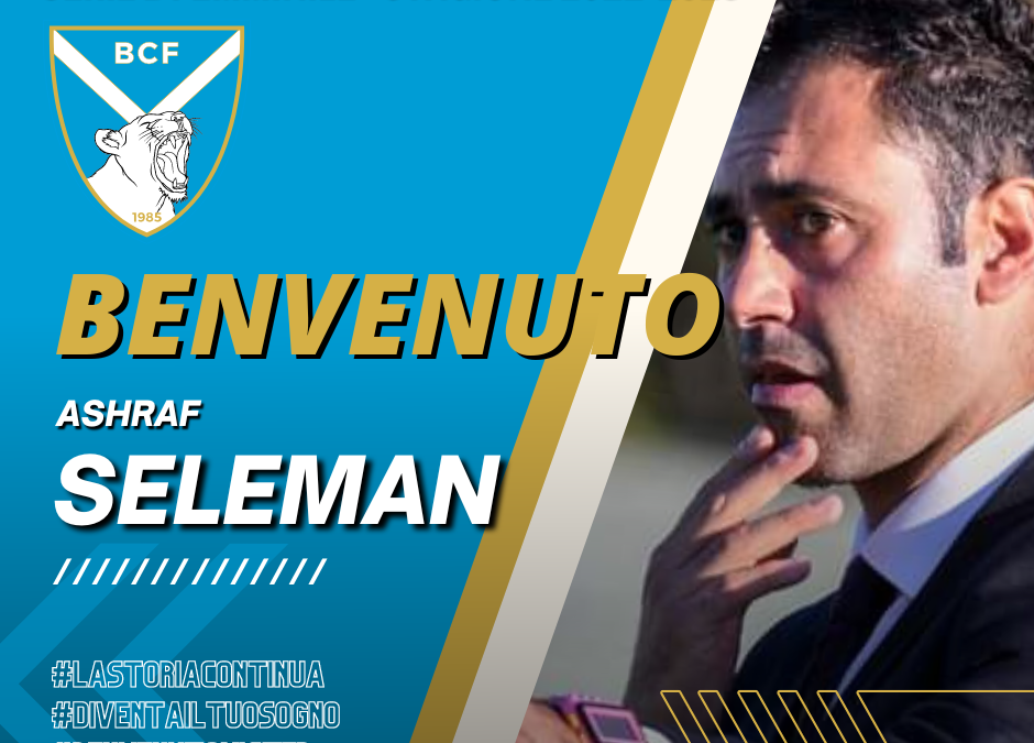 Comunicato ufficiale: Ashraf Seleman è il nuovo allenatore delle Leonesse