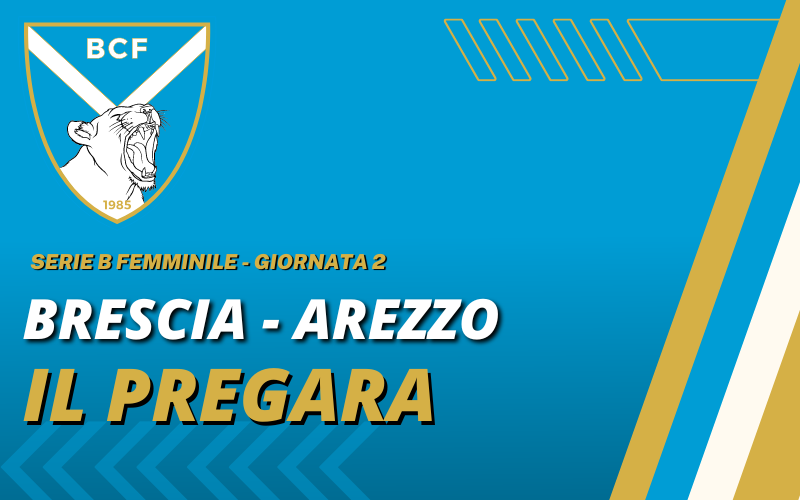 Brescia-Arezzo: il pregara