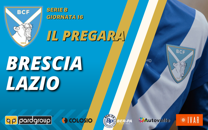 Brescia-Lazio: il pregara