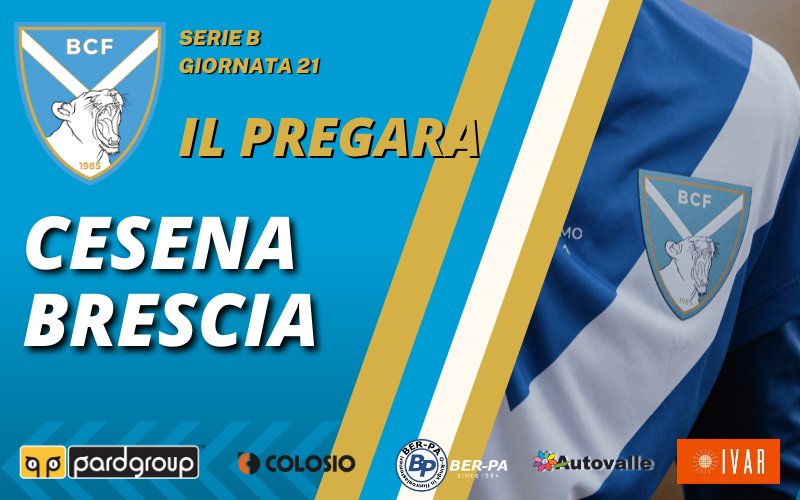 Cesena-Brescia: il pregara