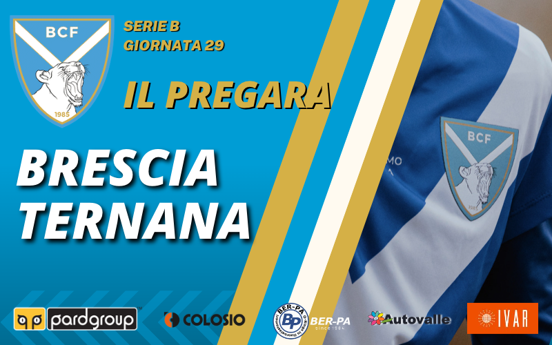 Brescia-Ternana: il pregara